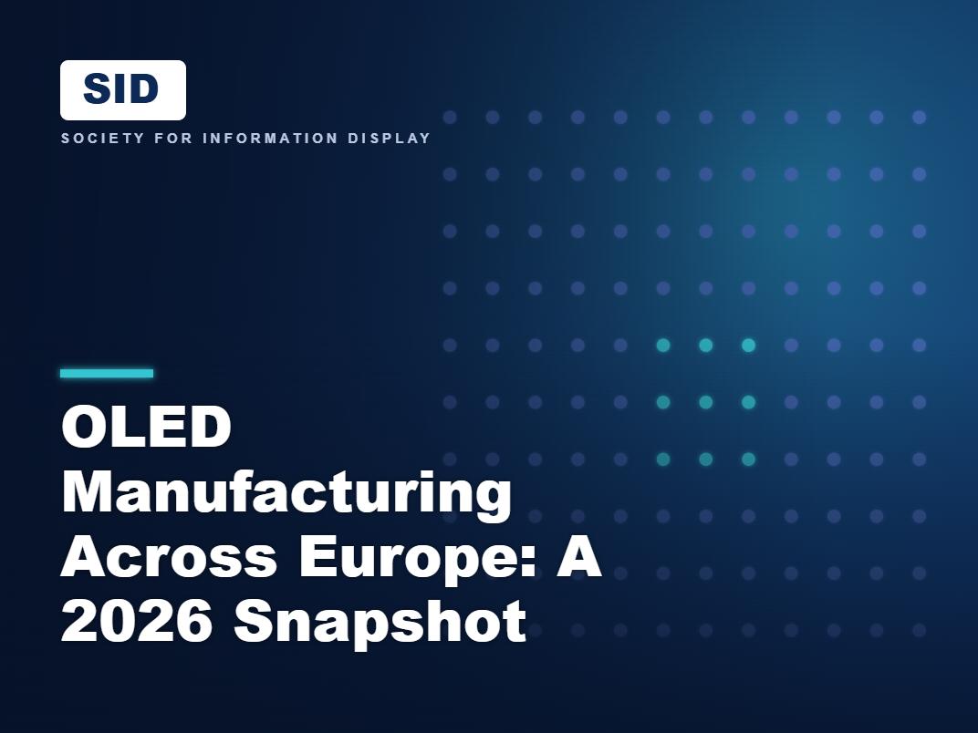 OLED Manufacturing Across Europe: A 2026 Snapshot